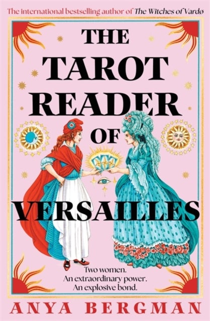 The Tarot Reader of Versailles - The spellbinding new novel from the international bestselling author of THE WITCHES OF VARDO