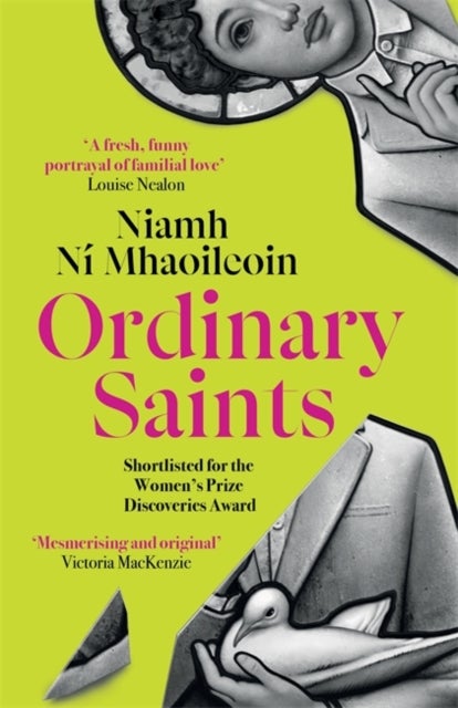Ordinary Saints - The miraculous debut novel of family, grief, faith and queer identity, shortlisted for the Women's P
