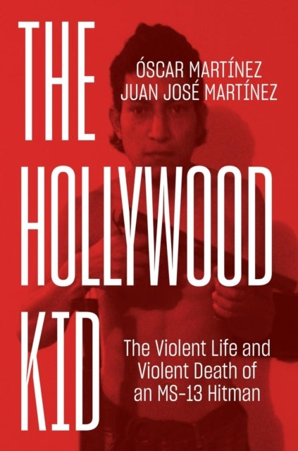 Bilde av The Hollywood Kid Av Juan Martinez, Oscar Martinez