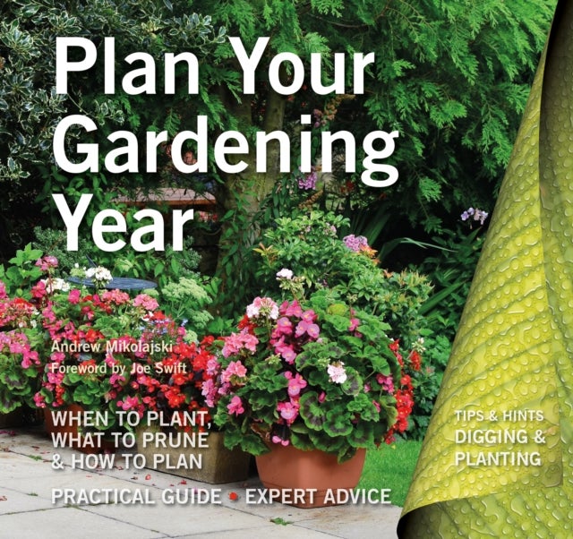 Bilde av Plan Your Gardening Year Av Andrew Mikolajski
