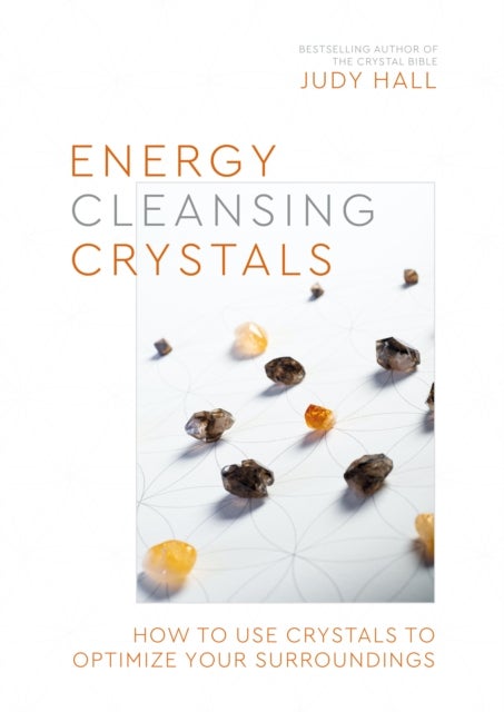 Bilde av Energy-cleansing Crystals Av Judy Hall
