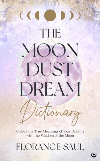 Bilde av The Moon Dust Dream Dictionary Av Florance Saul