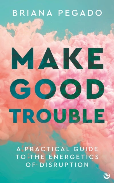 Make Good Trouble - A Practical Guide to the Energetics of Disruption