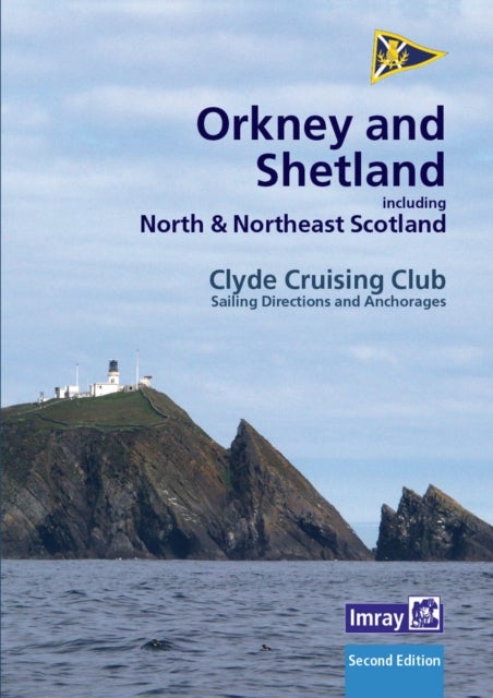 CCC Sailing Directions Orkney and Shetland Islands - Including North and Northeast Scotland