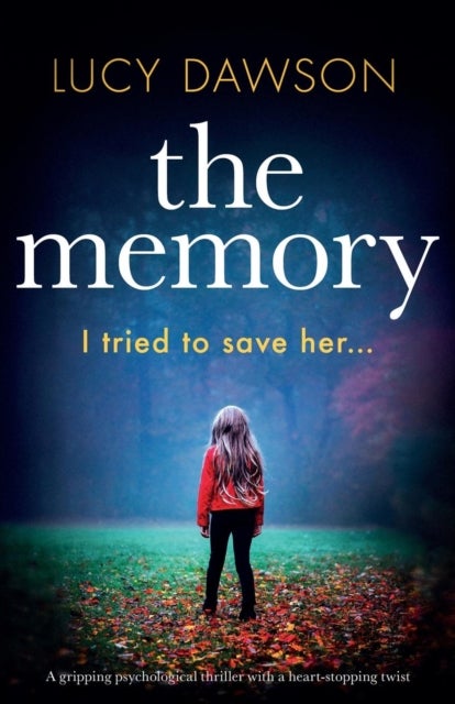 The Memory - A gripping psychological thriller with a heart-stopping twist