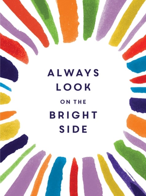 Bilde av Always Look On The Bright Side Av Sophie Golding