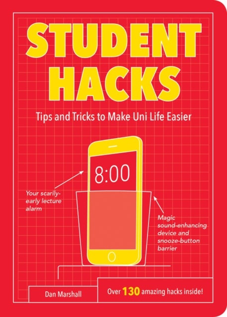 Student Hacks - Tips and Tricks to Make Uni Life Easier