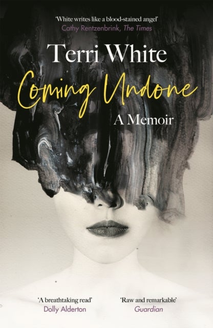 Coming Undone - A Memoir