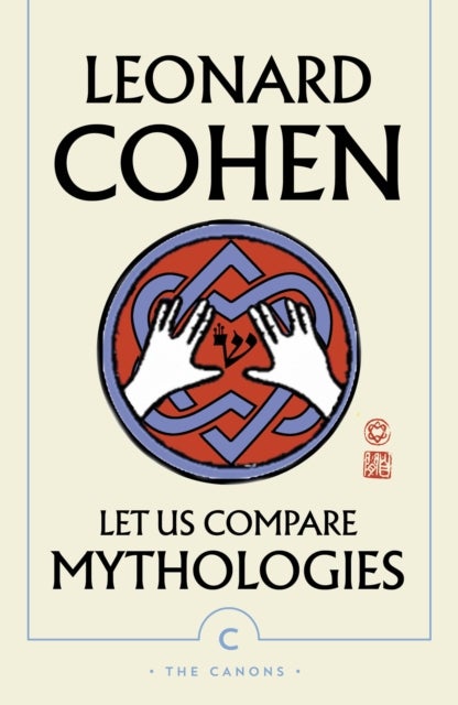 Bilde av Let Us Compare Mythologies Av Leonard Cohen