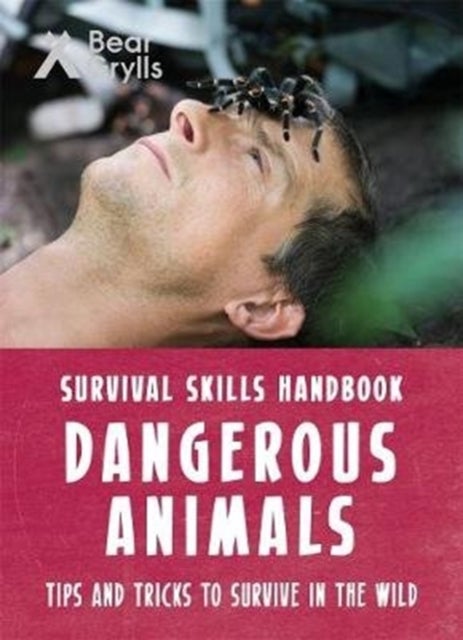 Bilde av Bear Grylls Survival Skills: Dangerous Animals Av Bear Grylls