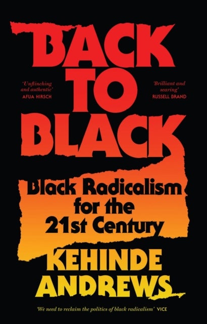 Back to Black - Retelling Black Radicalism for the 21st Century