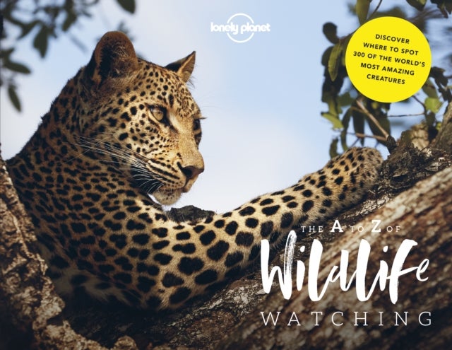 Bilde av Lonely Planet&#039;s A-z Of Wildlife Watching Av Lonely Planet, Amy-jane Beer, Mark Carwardine