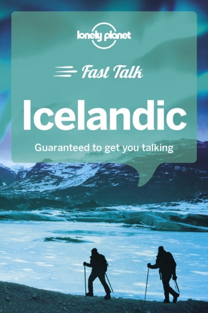 Bilde av Icelandic Lonely Planet Fast Talk Av Lonely Planet, Gunnlaugur Bjarnason, Ingibjorg Arnadottir, Margret Eggertsdottir
