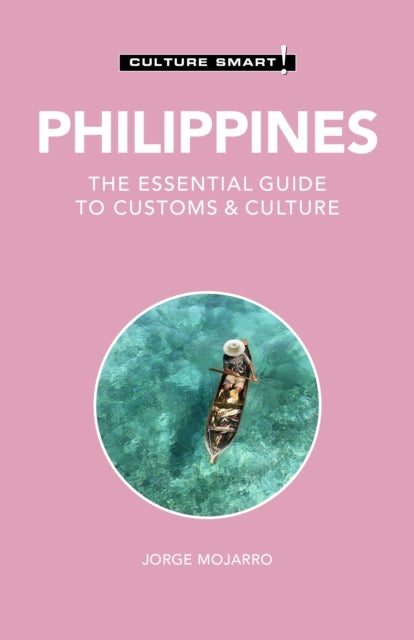 Philippines - Culture Smart! - The Essential Guide to Customs & Culture