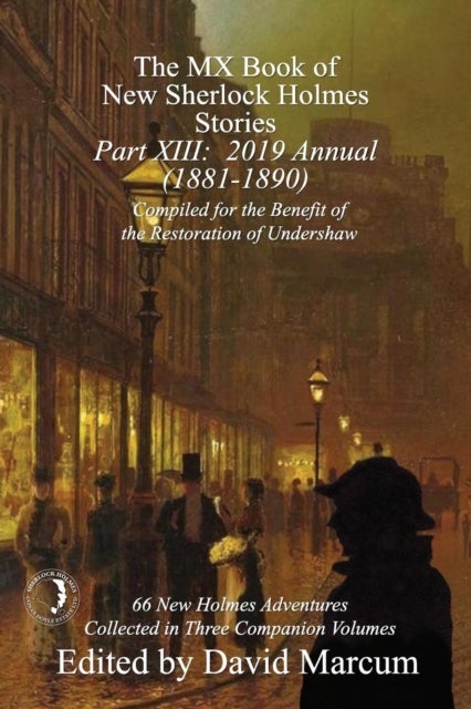 The MX Book of New Sherlock Holmes Stories - Part XIII - 2019 Annual (1881-1890)