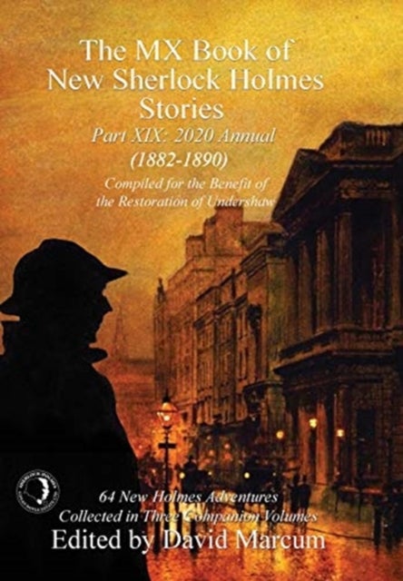 The MX Book of New Sherlock Holmes Stories Part XIX - 2020 Annual (1882-1890)