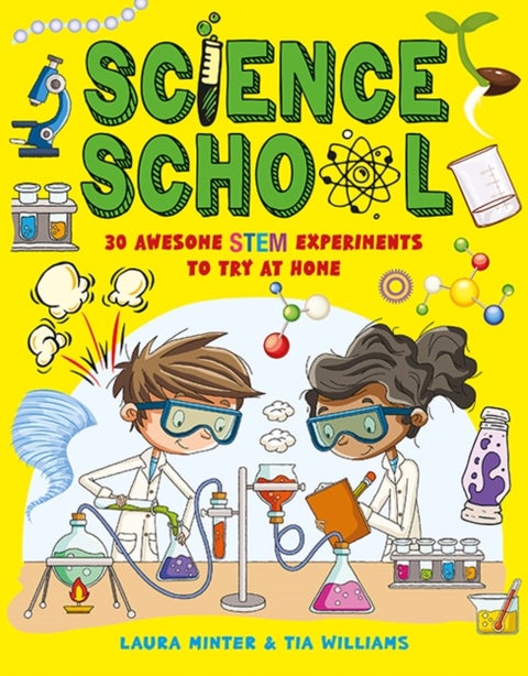 Science School - 30 Awesome STEM Experiments to Try at Home