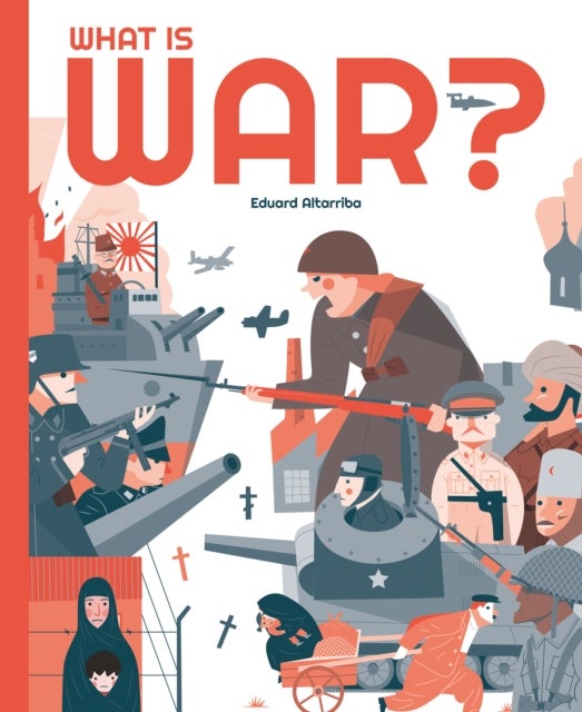 Bilde av What Is War? Av Eduard Altarriba