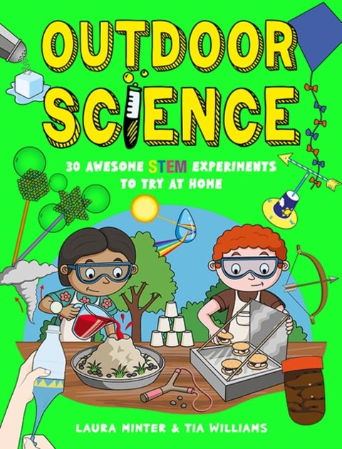 Outdoor Science - 30 Awesome STEM Experiments to Try at Home
