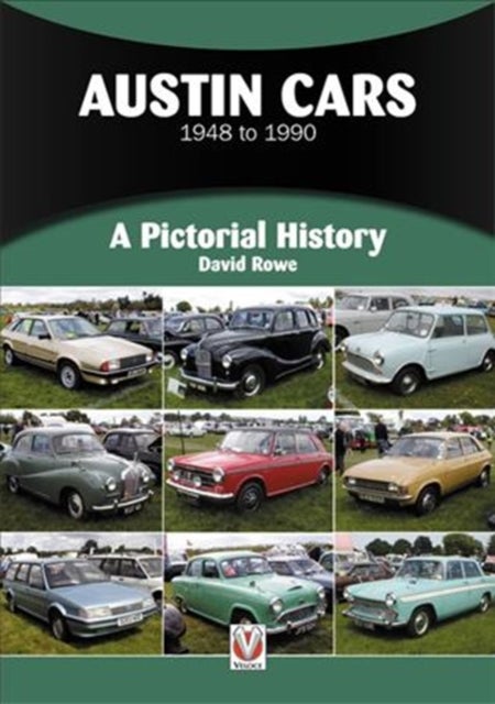 Austin Cars 1948 to 1990 - A Pictorial History