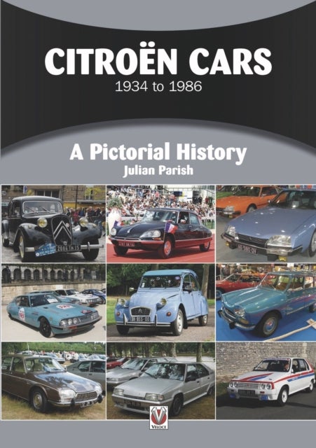 Citroen Cars 1934 to 1986 - A Pictorial History