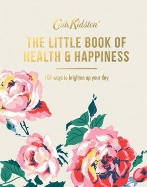 The Little Book of Health & Happiness av Cath Kidston