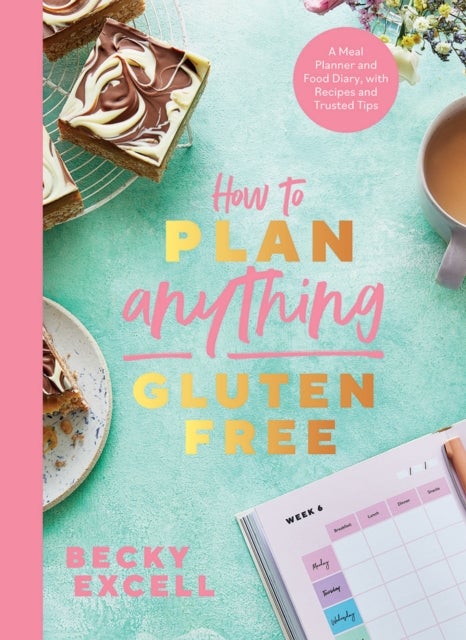 Bilde av How To Plan Anything Gluten Free (the Sunday Times Bestseller) Av Becky Excell