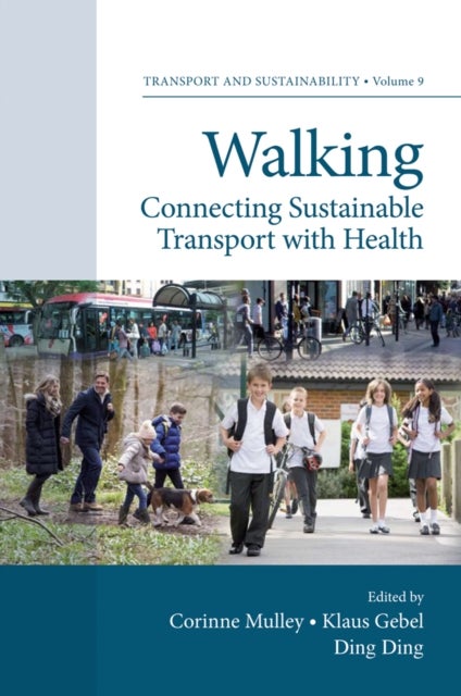 Walking - Connecting Sustainable Transport with Health