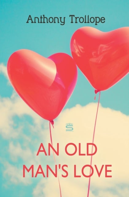 Bilde av An Old Man&#039;s Love Av Anthony Trollope