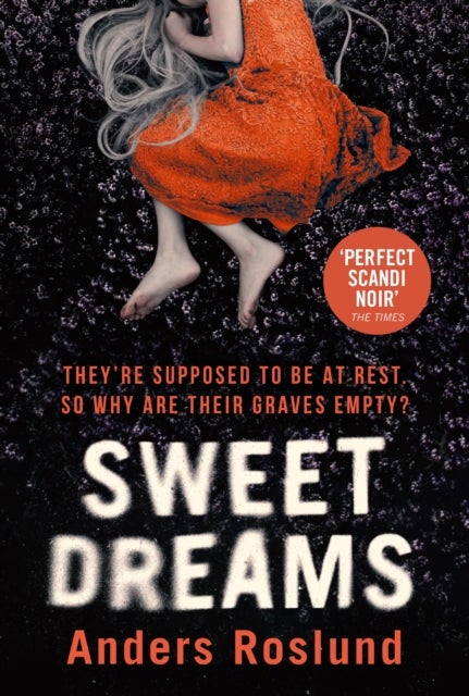 Sweet Dreams - A nerve-wracking dark suspense full of twists and turns