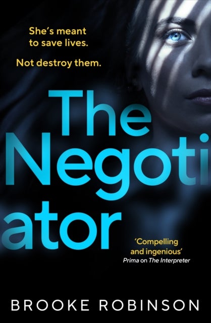 The Negotiator - A propulsive, edge-of-your-seat thriller that asks: can you ever free yourself from your past?