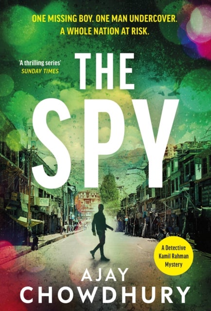 The Spy - The pulse-pounding new undercover thriller for fans of Robert Galbraith, Anthony Horowitz and M. W.