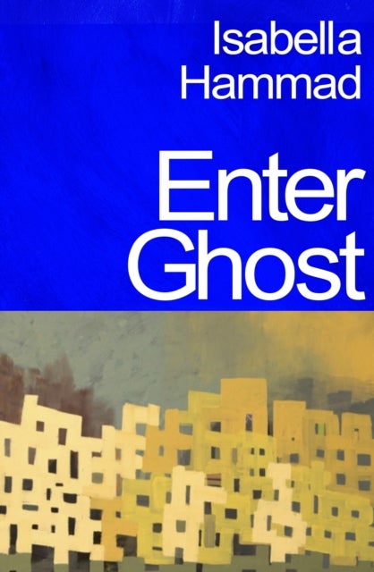 Enter Ghost av Isabella Hammad