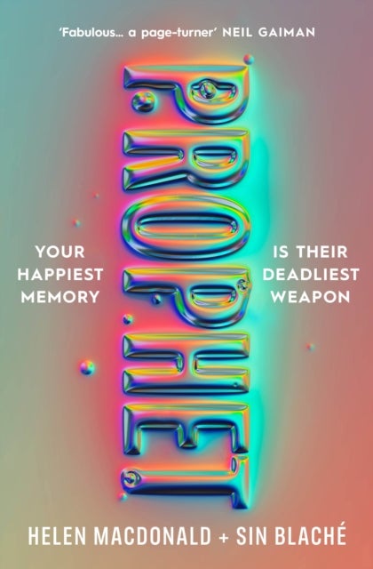 Prophet - 'Fabulous...a page-turner' NEIL GAIMAN