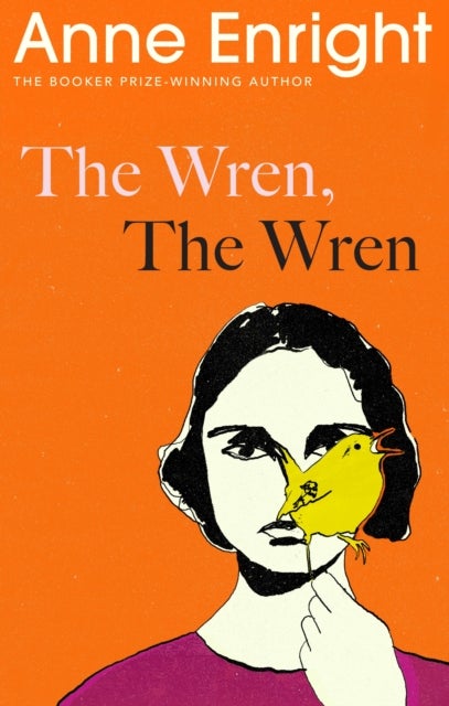 Bilde av The Wren, The Wren Av Anne Enright