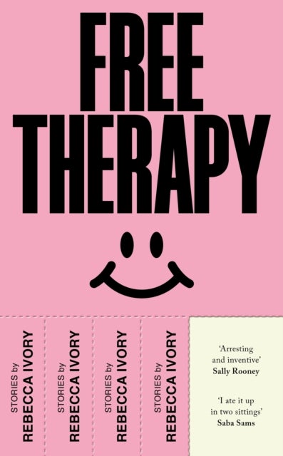 Free Therapy - ¿Arresting and inventive¿ Sally Rooney