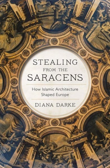 Bilde av Stealing From The Saracens Av Diana Darke