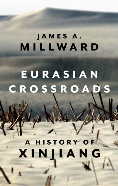 Bilde av Eurasian Crossroads Av James Millward