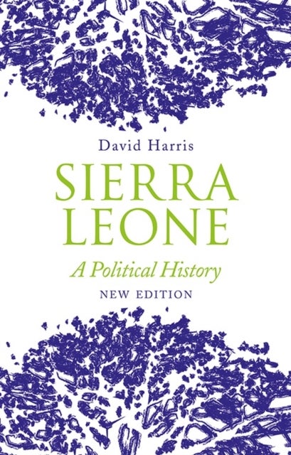 Sierra Leone - A Political History