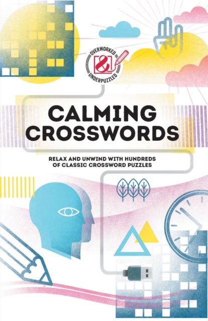 Calming Crosswords - Relax and unwind with hundreds of crosswords