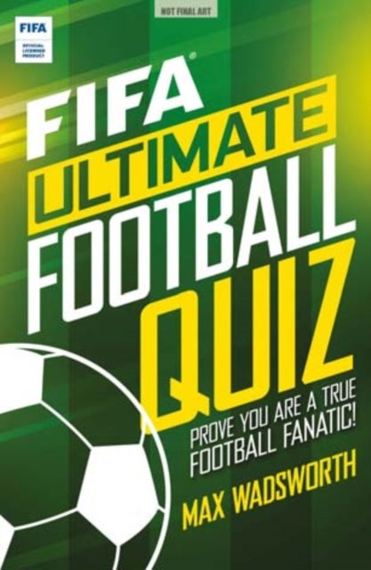 FIFA Ultimate Football Quiz - Over 100 quizzes from the world of football