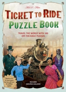 Ticket to Ride Puzzle Book - Travel the World with 100 Off-the-Rails Puzzles