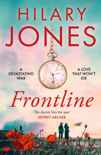 Frontline - The sweeping WWI drama that 'deserves to be read' - Jeffrey Archer