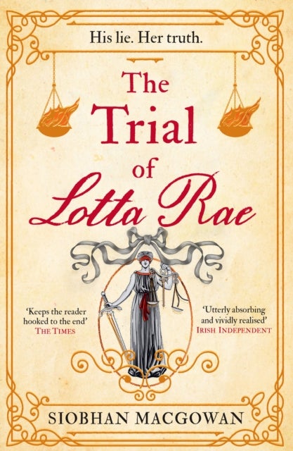 The Trial of Lotta Rae - The unputdownable historical novel of 2022