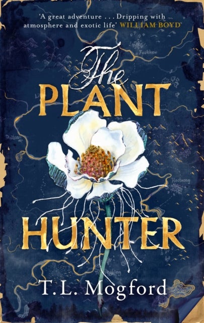 The Plant Hunter - 'A great adventure' William Boyd