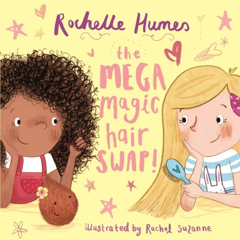 The Mega Magic Hair Swap! - The debut book from TV personality, Rochelle Humes