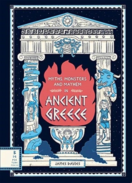 Bilde av Myths, Monsters And Mayhem In Ancient Greece Av James Davies