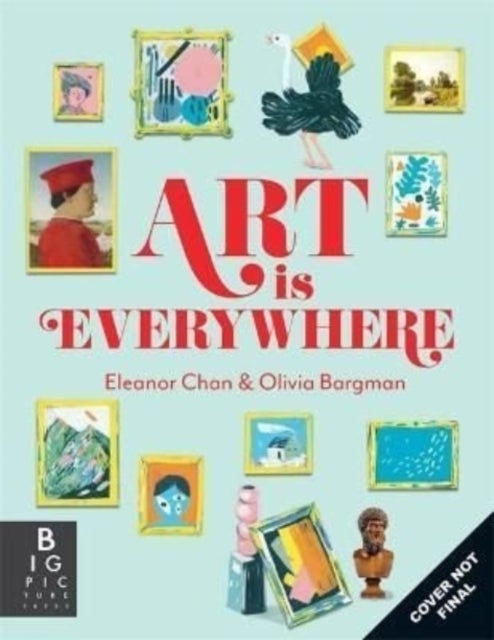 Bilde av Art Is Everywhere Av Dr. Ellie Chan