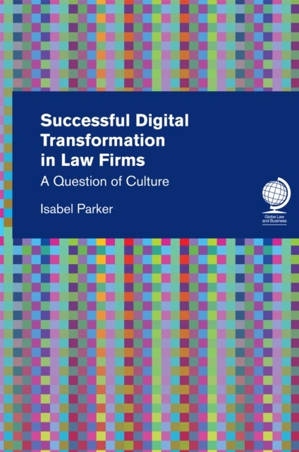 Successful Digital Transformation in Law firms - A Question of Culture