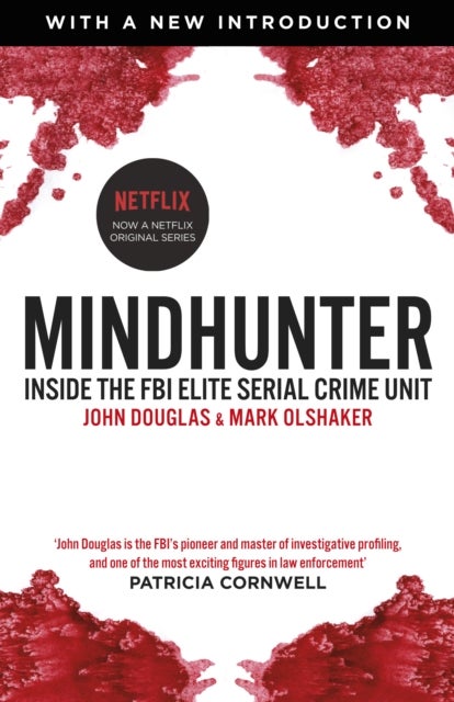 Mindhunter - Inside the FBI Elite Serial Crime Unit (Now A Netflix Series)